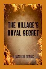 The Village's Royal Secret