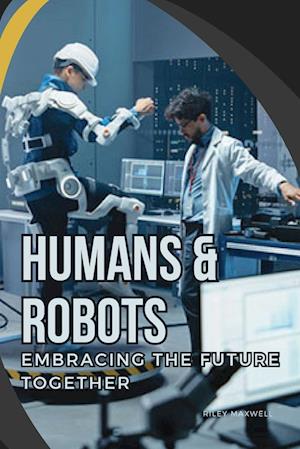 Humans & Robots