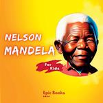 NELSON MANDELA FOR KIDS