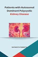 Patients with Autosomal Dominant Polycystic Kidney Disease 