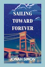 Sailing Toward Forever