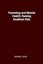 Parenting and Mental Health