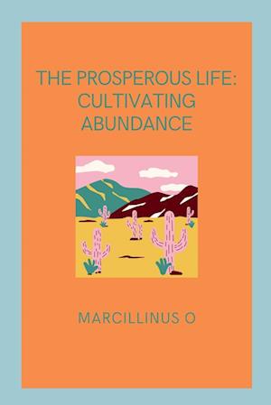 The Prosperous Life