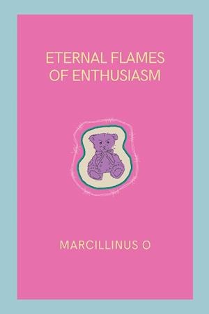 Eternal Flames of Enthusiasm