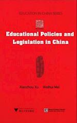 Educational Policies and Legislation in China 