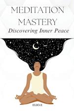 Meditation Mastery Discovering Inner Peace 