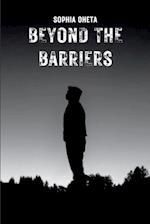 Beyond the Barriers