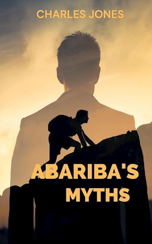 ABARIBA'S MYTHS