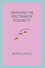 Unveiling the Spectrum of Possibility