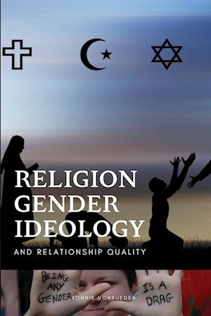 Religion, Gender Ideology, and Relationship Quality