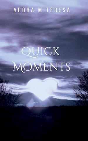 QUICK MOMENTS