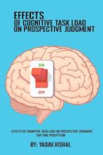 Effects Of Cognitive Task Load On Prospective Judgment For Time Perception 