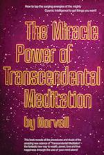 The Miracle Power of the Transcendental Meditation