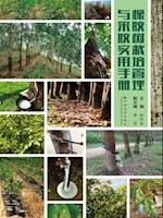 Handbook for Rubber Tree Cultivation and Propolis Collection