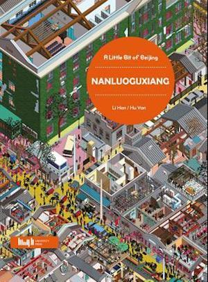 A Little Bit of Beijing: Nanluoguxiang