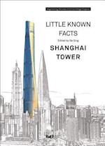 Little Known Facts: Shanghai Tower