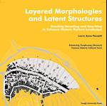 Layered Morphologies and Latent Structures