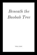 Beneath the Baobab Tree