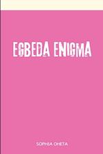 Egbeda Enigma