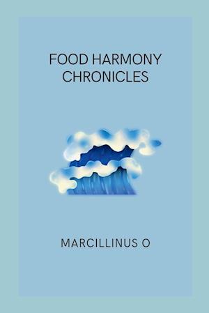 Food Harmony Chronicles