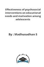 Effectiveness of psychosocial interventions on educational needs and motivation among adolescents 