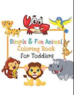 Simple & Fun Animals Coloring Book for Toddlers 