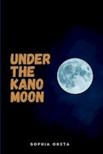 Under the Kano Moon,