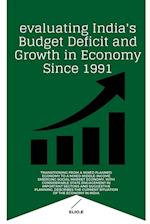 evaluating India's Budget Deficit and Growth in Economy Since 1991 