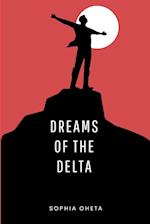 Dreams of the Delta