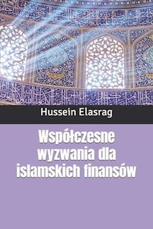 Wspólczesne wyzwania dla islamskich finansów