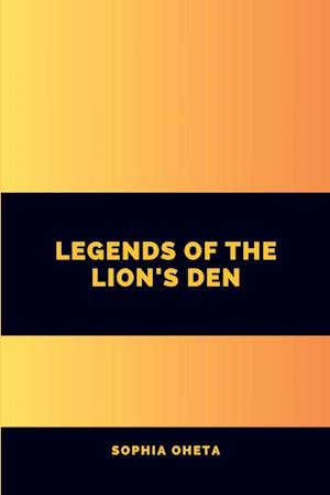 Legends of the Lion's Den