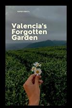 Valencia's Forgotten Garden