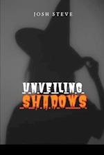 Unveiling Shadows 