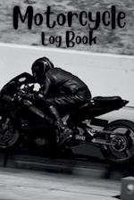 Motorcycle Log Book: Track Your Adventures and Maintenance with the Motorcycle Log Book | Tracking Your Two-Wheeled Adventures: Motorcycle Log Book 
