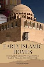 Early Islamic Homes 