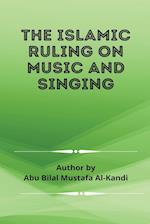 The Islamic Ruling on Music and Singing 