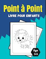 Point à Point Livre pour enfants Âge 3-5