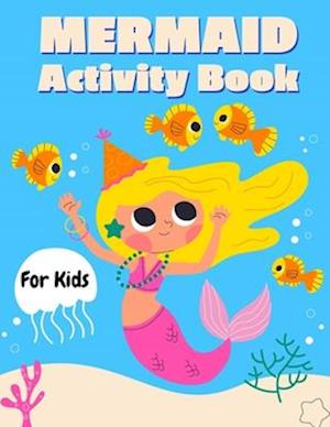 Mermaid Activity Book for Kids