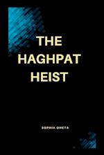 The Haghpat Heist