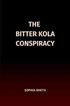 The Bitter Kola Conspiracy