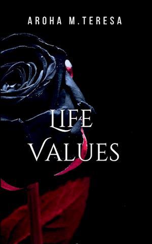 LIFE VALUES