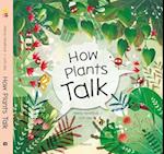 How Plants Talk