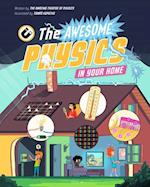 That Awesome Physics in Your House