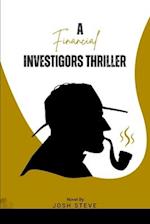 A Financial Investigators Thriller 