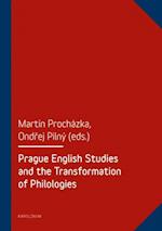 Prague English Studies and the Transformation of Philologies