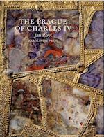 The Prague of Charles IV, 1316 - 1378