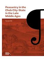 Peasantry in the Cheb City-State in the Late Middle Ages