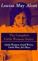 Complete Little Women Series: Little Women, Good Wives, Little Men, Jo's Boys