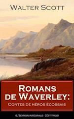 Romans de Waverley: Contes de heros ecossais (L'edition integrale - 23 titres)