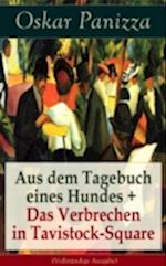 Aus dem Tagebuch eines Hundes +  Das Verbrechen in Tavistock-Square